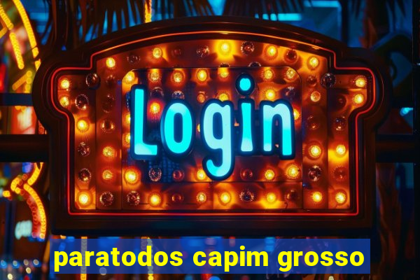 paratodos capim grosso